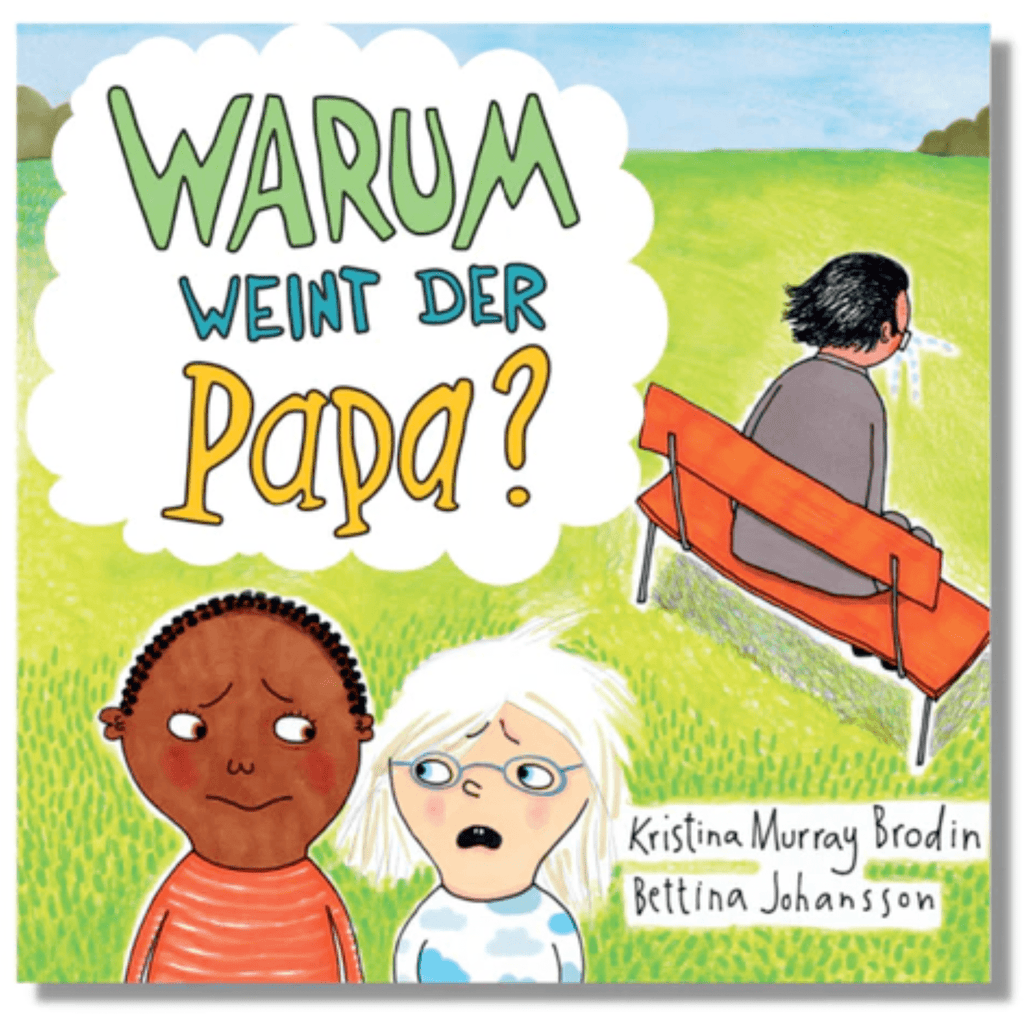 Mariabenson Verlag Medien > Bücher > Gedruckte Bücher Warum Weint Der Papa?